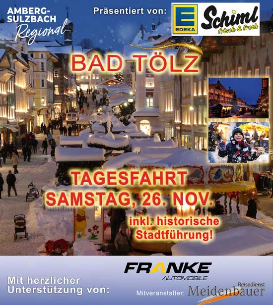 Bad Toelz Amberg Sulzbach Regional Weihnachtsmarktfahrt